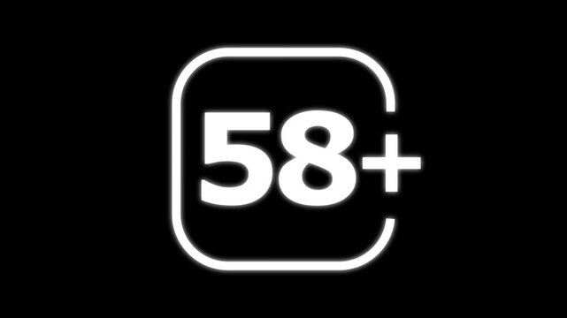 White fifty eight plus age restriction isolated on a black background for rating systems and parental control labels for media