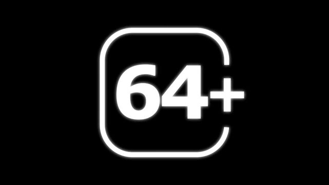 White glowing number sixty four with a plus sign inside a rounded square frame on a black background for age restriction or rating labels