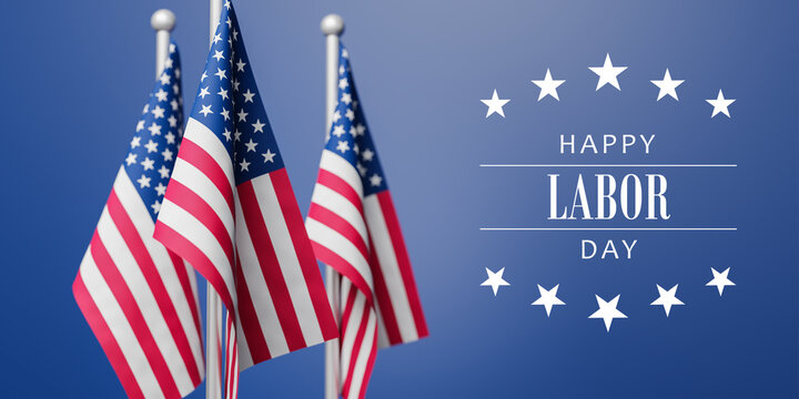 Text "Happy Labor Day" to the right of American flags on blue background. Front flag in focus, selective focus
