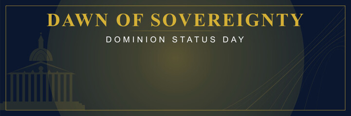 Dawn of Sovereignty for Dominion Status Day with a unique design and striking elements features an artistic depiction of key symbols and texts © J_Begum