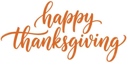 Elegant orange handlettered typography reading happy thanksgiving on a white background for autumn celebrations and seasonal greetings © MSTSHILPI