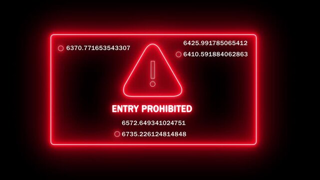 Cyberpunk style red neon warning sign with entry prohibited text and rapidly changing digital data streams for futuristic user interface overlays, sci-fi security systems, and high-tech motion