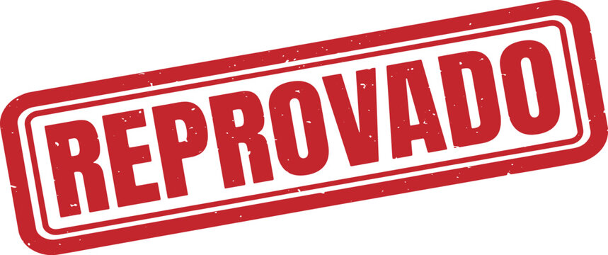 REPROVADO (Rejected) rubber stamp with REPROVADO Portuguese word