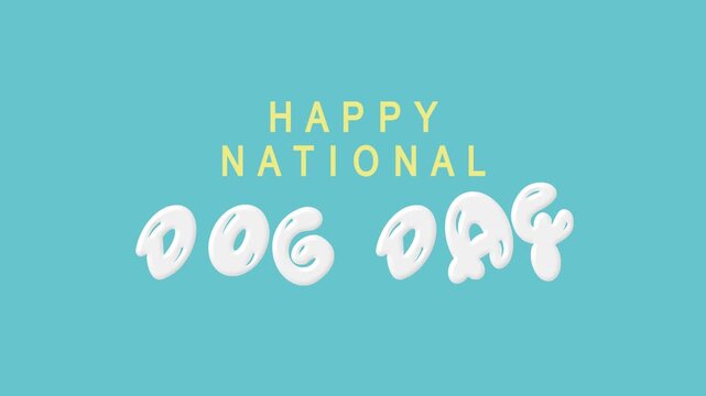 Happy national dog day celebration with bright yellow text in bubble letters on a teal background perfect for social media posts or greeting cards.