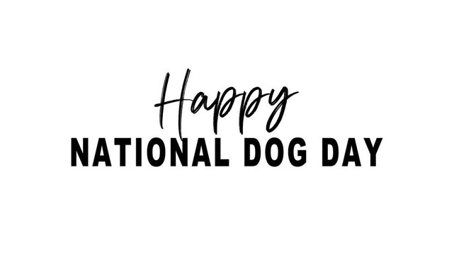 National dog day text animation. Suitable for social media posts or invitations.