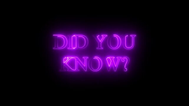 Eye-catching neon "Did You Know?" text animation with a bright blue glowing effect on a black background. Ideal for educational videos, quizzes, fun facts, social media reels, YouTube intros.