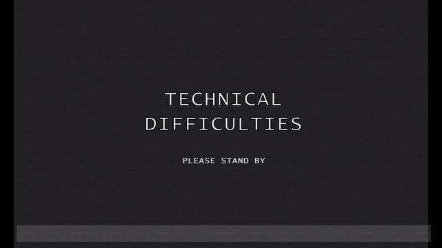 Technical difficulties text on a dark grainy background 4k