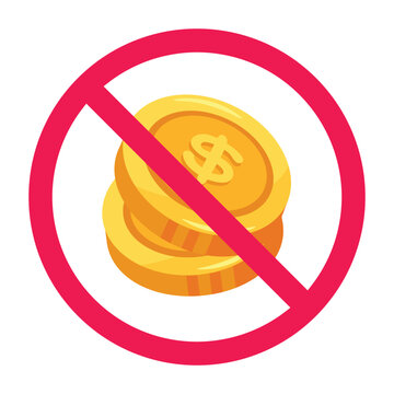 No money coins icon, prohibited coin payment illustration, prohibited gold coins vector icon
