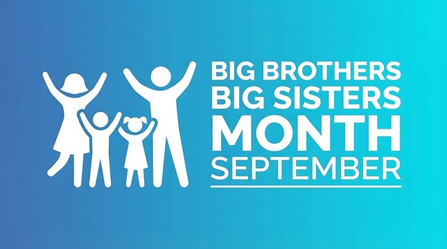 Big Brothers Big Sisters Month September banner, family silhouette icon on blue gradient background, community mentorship awareness graphic