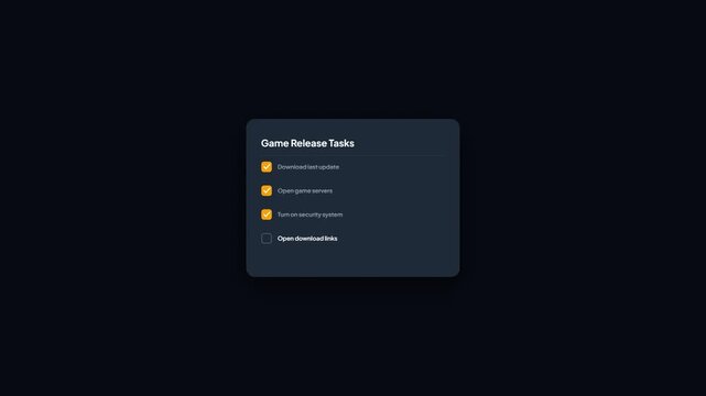 Dark Mode Game Release Checklist Box Component with Orange Checkmarks Motion Graphic for Video Game Launch Dashboard UI Screen Layout Animation
