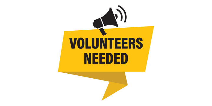 Volunteers needed announcement sign with megaphone icon, volunteers