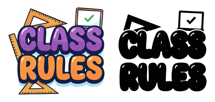 Colorful illustration of the phrase class rules with rulers and a laptop with check mark in a playful style on transparent background