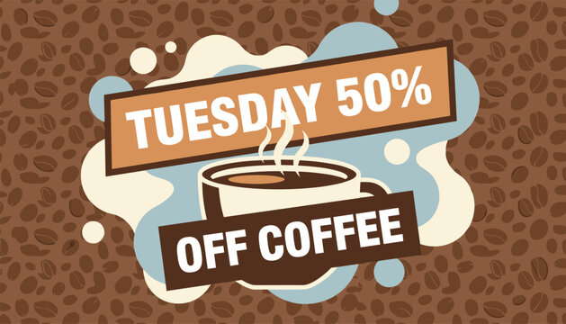 Coffee promotion banner offering fifty percent discount on Tuesdays over a background of dark roasted coffee beans.