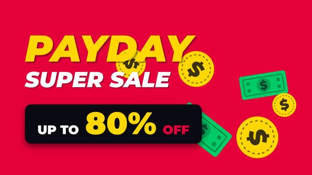 Dynamic Payday Super Sale animation with vibrant red background, featuring bold yellow text, falling dollar coins and banknotes, and an evolving discount banner, symbolizing financial savings