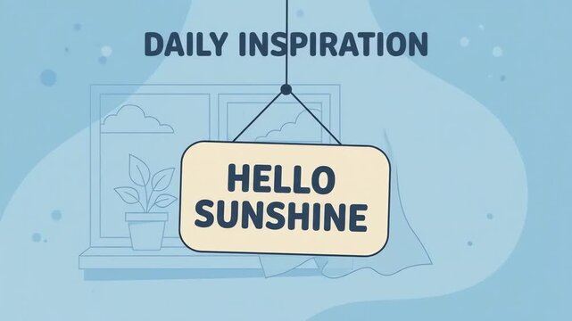 Daily inspiration sign with hello sunshine text in cozy room