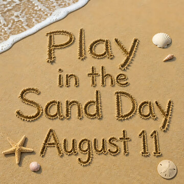  "Play in the Sand Day Beach Text"