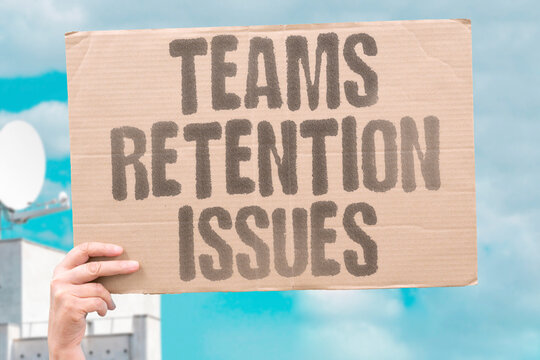 "Teams retention issues" Workflows affect staff stability. TEAMS.RETENTION.ISSUES.WORKFLOW.IMPACT.