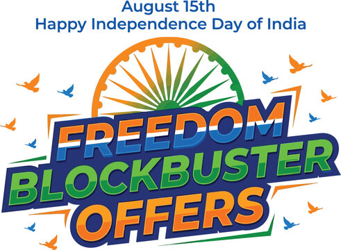 A festive promotional graphic celebrating the fifteenth of august independence day of india featuring bold text advertising special blockbuster offers for the holiday