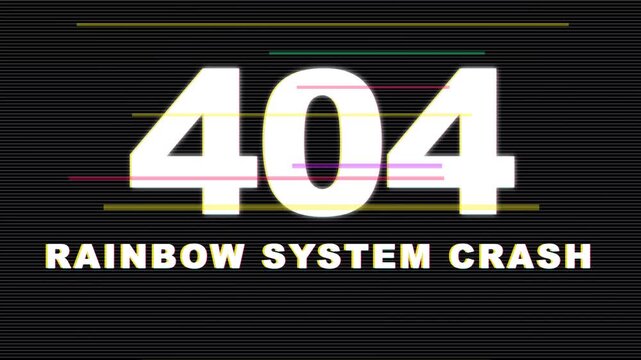 404 Error Glitch Animation with Rainbow System Crash Text.