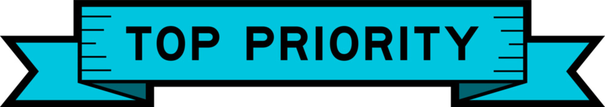 Ribbon label banner with word top priority in blue color on white background