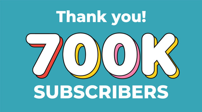 Thank you 700k subscribers social media celebration banner design