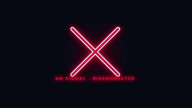 Red Neon Error Sign with X Mark and No Signal Disconnected Text on Black Background