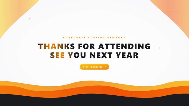 Corporate closing remarks motion thanks for attending and you next year slide business