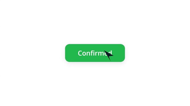 Confirmed green button animation with mouse cursor click, digital interface validation element, successful transaction confirmation on white background