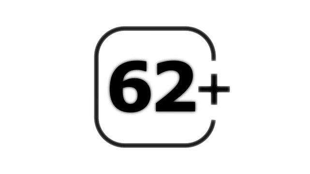 Black sixty two plus age restriction isolated on a white background for rating or maturity level classification in media and entertainment