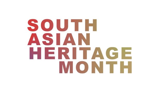 Text animation with bright gradient typography for south asian heritage month. Ideal for social media posts, presentations, and cultural promotions.