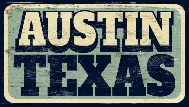Aged retro Austin Texas sign on wood