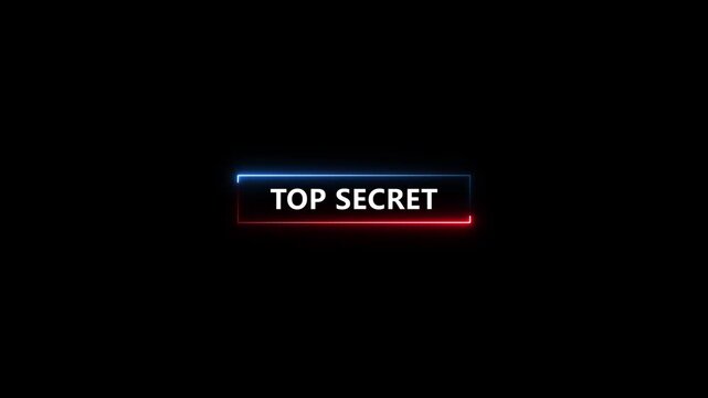 Glowing neon two line rectangle Top secret grunge stamp symbol editable text effect on transparent background.4k graphics video animation.