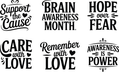 Obraz premium Brain awareness month lettering, 6 mental health quotes, support the cause Editable Vector