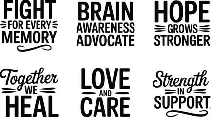 Obraz premium Alzheimer Awareness Quotes, 6 Brain Health Slogans, Dementia Support Vector Editable Vector