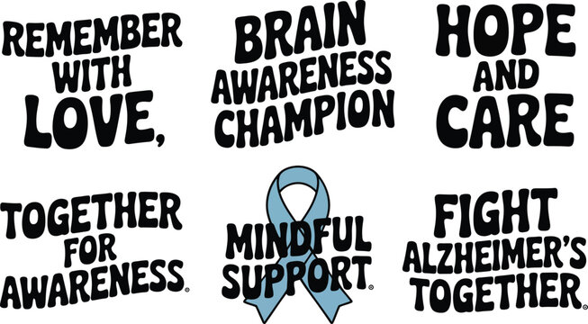 Remember with love brain hope and care awareness champion fight alzheimers together mindful support signs set.