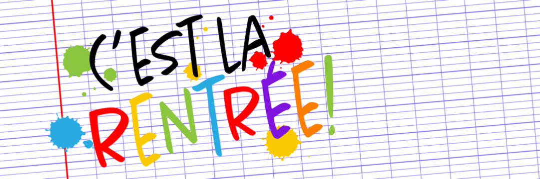 C'est la rentr&eacute;e !