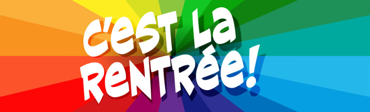 C'est la rentr&eacute;e !