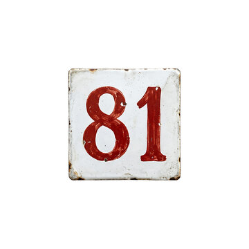 Vintage Weathered Square Metal Sign with Red Number 81 Isolated on White Background Retro Plaque