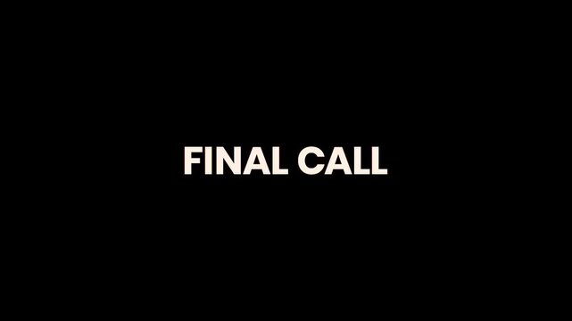 Final Call Burn Text Reveal Animation 4K Last Chance Typography for Event Registration Sales Promotions and Closing Announcements