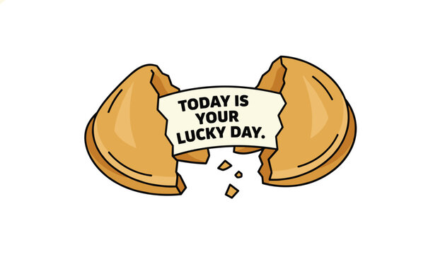 Broken crisp fortune cookie reveals a small paper slip with a motivating message saying today is your lucky day.