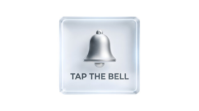 Square glass button with a metallic bell icon and the text TAP THE BELL centered below, isolated on a transparent background with a clean, cutout, png, no background, click, push, notification