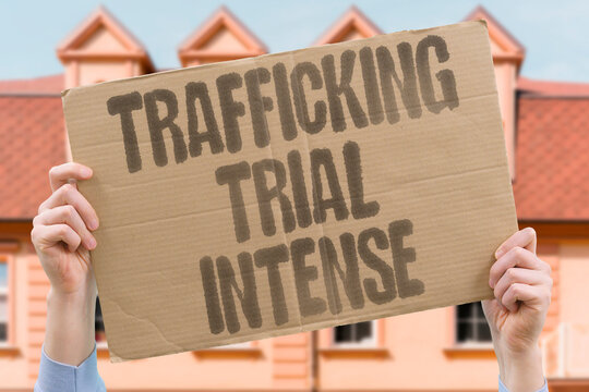 "Trafficking Trial Intense" Cases involving forced exploitation draw heavy scrutiny. EXPLOITATION. TRAFFICKING. TRIAL. INTENSE. SCRUTINY.