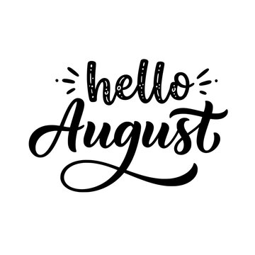 Hello August hand lettering vector, decorative summer month typography, black brush calligraphy text for seasonal greeting cards and planners