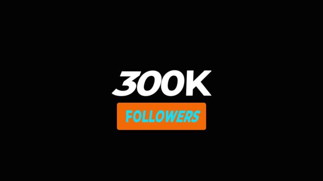 Congratulations Social media 300k followers counting notification icon animation on alpha channel.