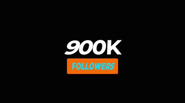 Congratulations Social media 900k followers counting notification icon animation on alpha channel.