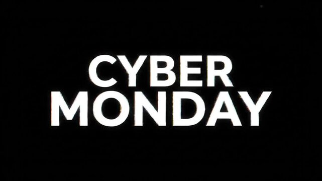 Cyber Monday text with glitch effect on black background