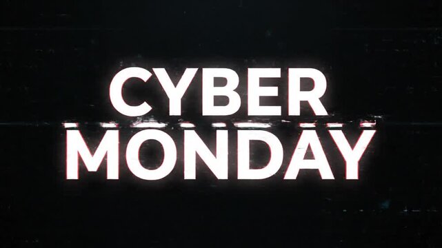Cyber Monday text with glitch effect on black background