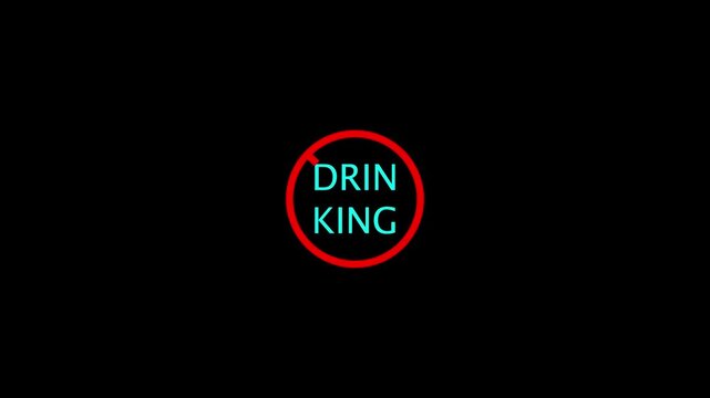 No drinking prohibition warning sign animation on. Caution warning symbol, alert, error sign, security protection No drinking warning sign with red circle and text on black background animation.
