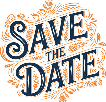 Save the date decorative typography with elegant lettering, wedding invitation title, celebration announcement, modern event design, and minimalist white background, vector, designs