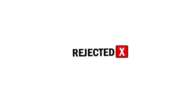 Animated rejected text with red cross icon on white background